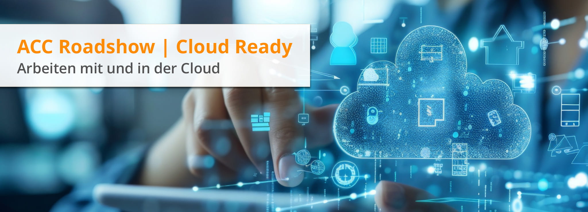 Fachtage und Workshops ACC Roadshow Köln| Cloud Ready für Industriekunden